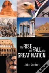 The Rise And Fall Of A Great Nation