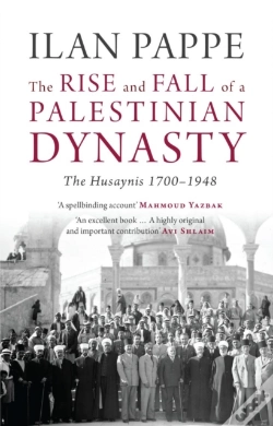 Capa do artigo The Rise And Fall Of A Palestinian Dynasty