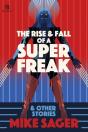 The Rise And Fall Of A Super Freak - Preview