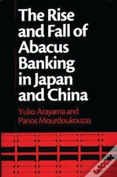 The Rise And Fall Of Abacus Banking In Japan And China