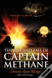 The Rise And Fall Of Captain Methane:  A