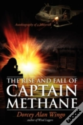 The Rise And Fall Of Captain Methane:  A