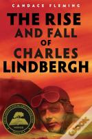 The Rise And Fall Of Charles Lindbergh