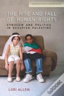 The Rise And Fall Of Human Rights