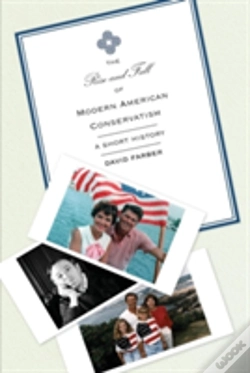 Capa do artigo The Rise And Fall Of Modern American Conservatism