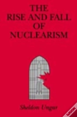 Capa do artigo The Rise And Fall Of Nuclearism