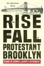 The Rise And Fall Of Protestant Brooklyn - Preview