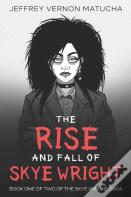 The Rise And Fall Of Skye Wright