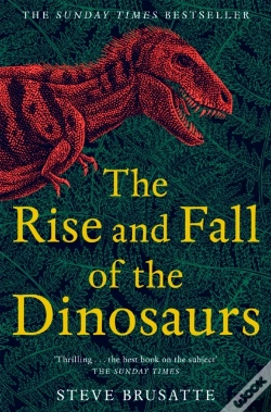 Capa do artigo The Rise And Fall Of The Dinosaurs
