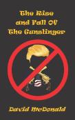 The Rise And Fall Of The Gunslinger
