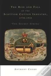 Capa do artigo The Rise And Fall Of The Scottish Cotton Industry, 1778â€“1914