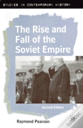 The Rise And Fall Of The Soviet Empire