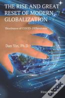 The Rise And Great Reset Of Modern Globalization