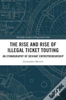 The Rise And Rise Of Illegal Ticket Touting