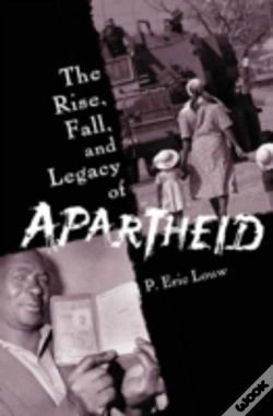 Capa do artigo The Rise, Fall, And Legacy Of Apartheid