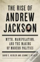 The Rise Of Andrew Jackson