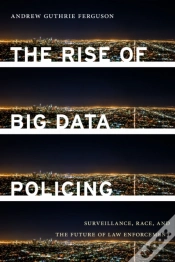 Capa do artigo The Rise Of Big Data Policing