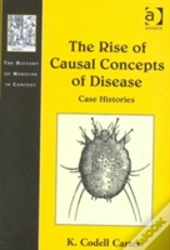 The Rise Of Causal Concepts Of Disease