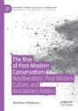The Rise Of Post-Modern Conservatism - Preview