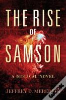 The Rise Of Samson