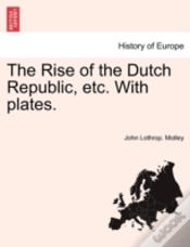 Capa do artigo The Rise Of The Dutch Republic, Etc. Wit