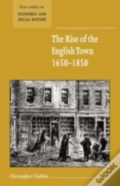 The Rise Of The English Town, 1650â€“1850