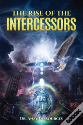The Rise Of The Intercessors