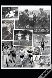 The Rise Of The Mass-Participation Marathon