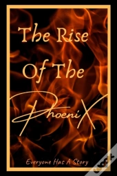 The Rise Of The Phoenix