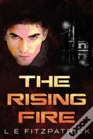 The Rising Fire
