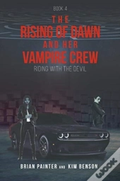The Rising Of Dawn And Her Vampire Crew