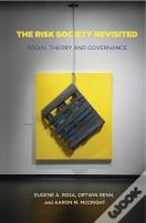 The Risk Society Revisited