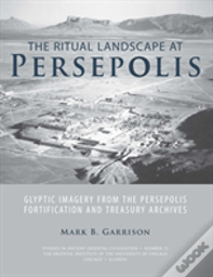 The Ritual Landscape At Persepolis