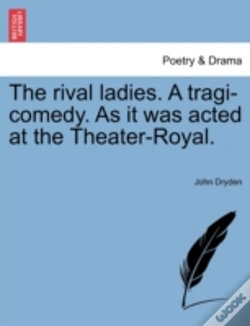 Capa do artigo The Rival Ladies. A Tragi-Comedy. As It