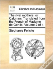 The Rival Mothers, Or Calumny. Translate