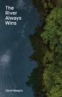 The River Always Wins - Preview