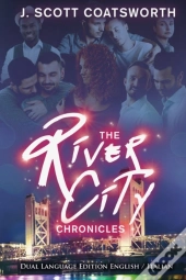 The River City Chronicles: Dual Language
