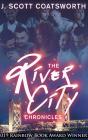The River City Chronicles - Preview