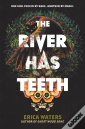 The River Has Teeth