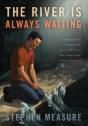 The River Is Always Waiting - Preview
