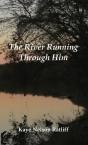 The River Running Through Him - Preview