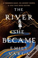 The River She Became