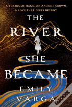 The River She Became