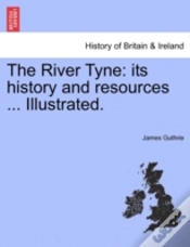 Capa do artigo The River Tyne: Its History And Resource
