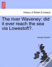 Capa do artigo The River Waveney: Did It Ever Reach The