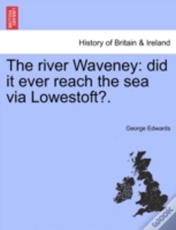 Capa do artigo The River Waveney: Did It Ever Reach The