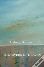 The Rivers Of Heaven