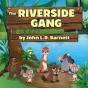 The Riverside Gang - Preview