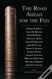 The Road Ahead For The Fed
