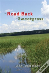 The Road Back To Sweetgrass